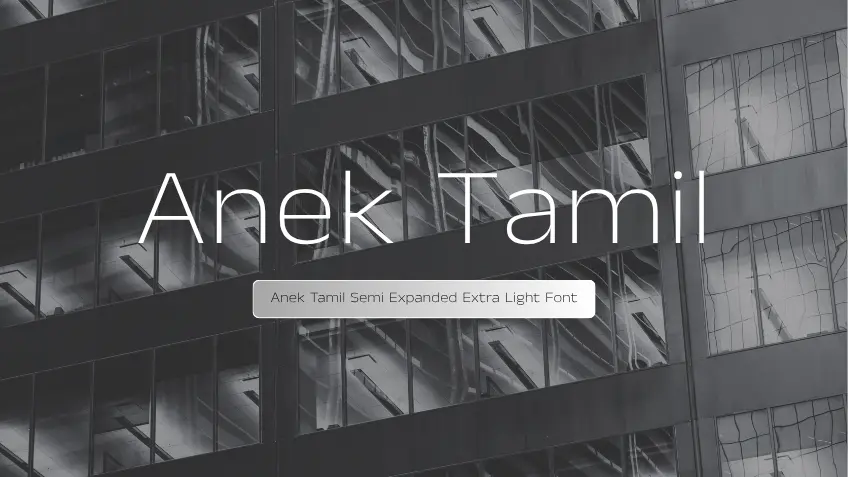 Anek Tamil Semi Expanded Extra Light