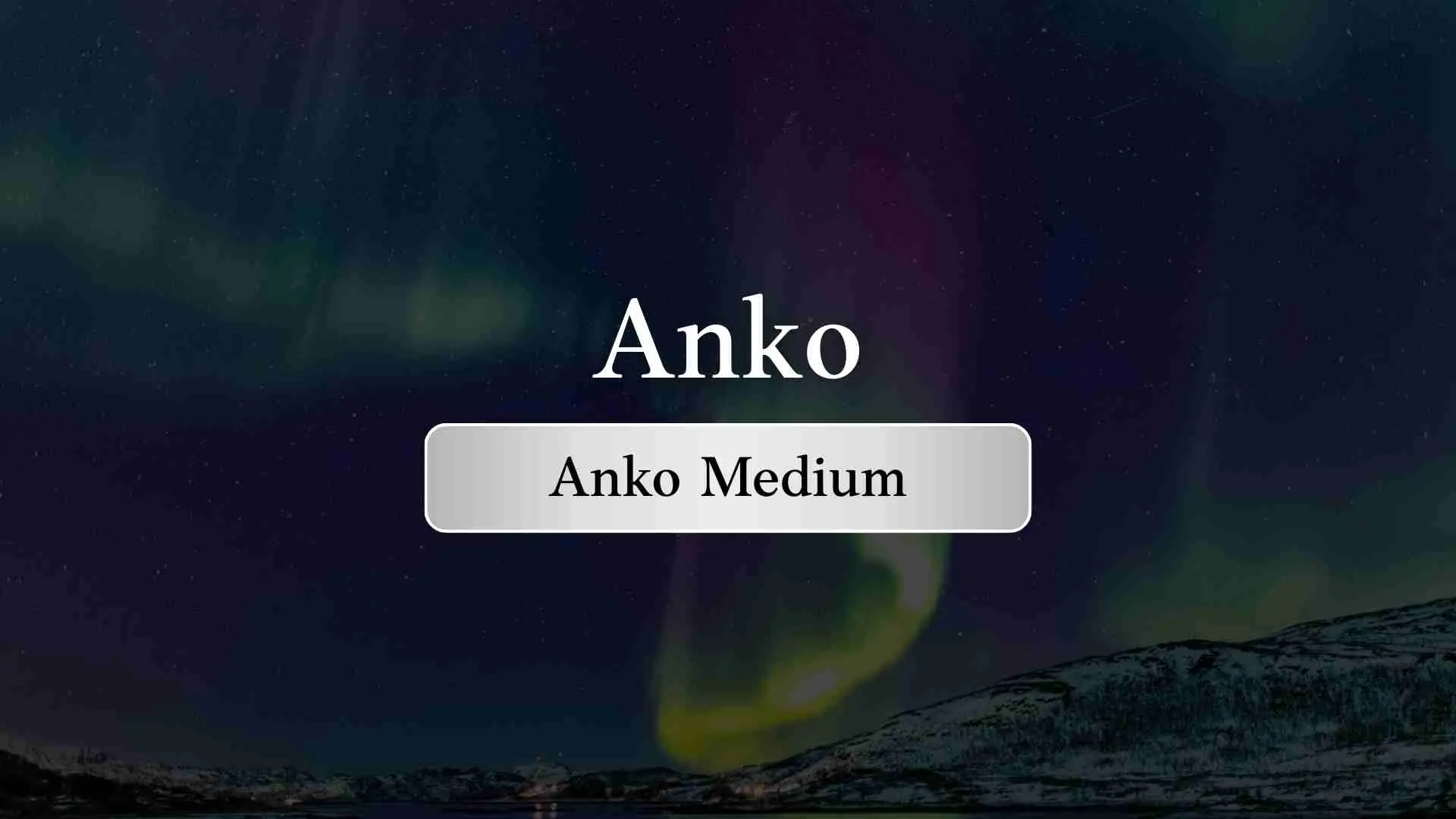 Anko Medium
