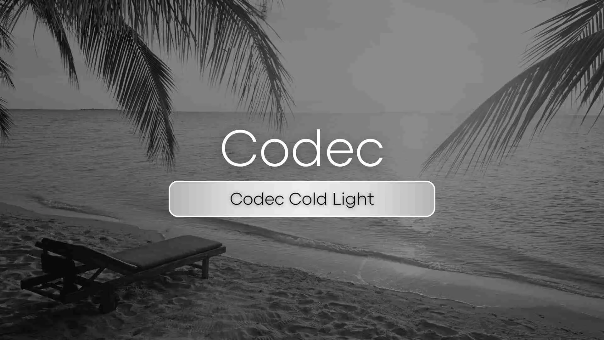 Codec Cold Light