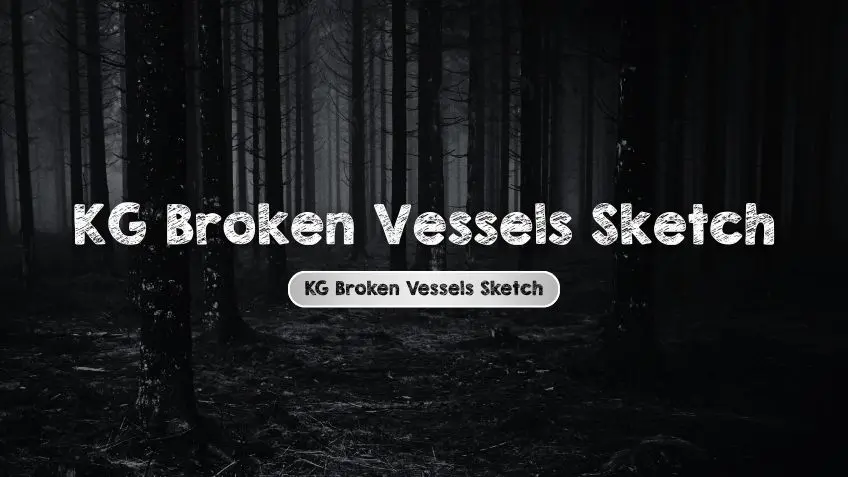 KG Broken Vessels Sketch Regular