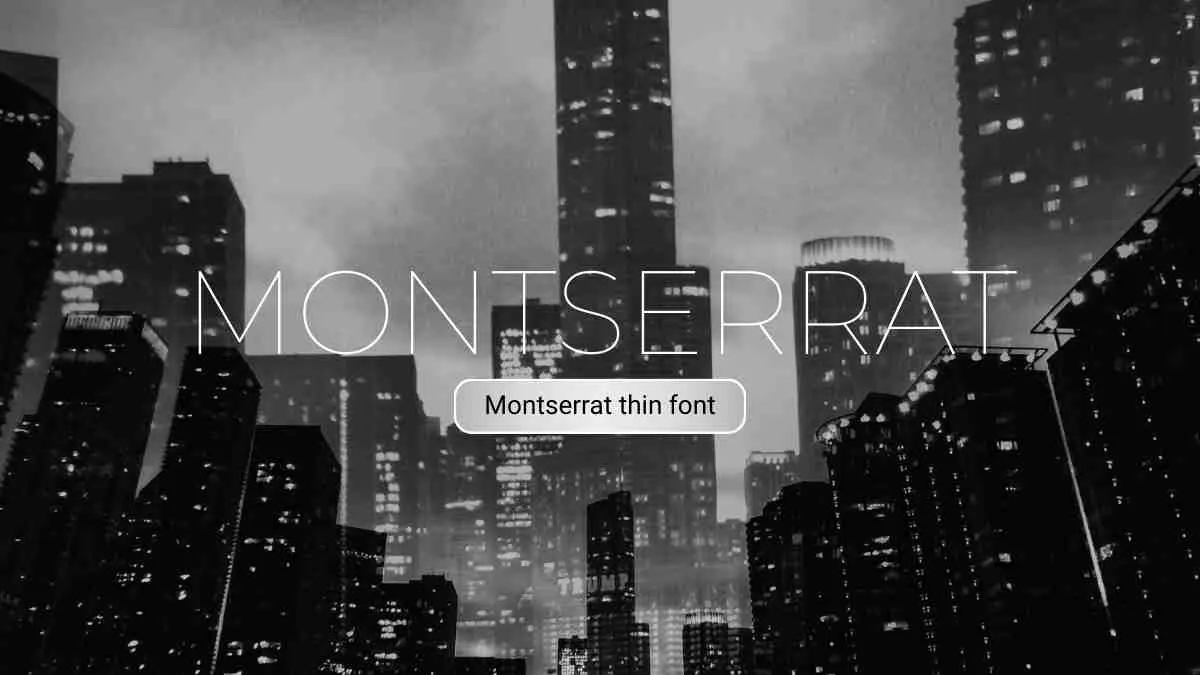 Montserrat Thin