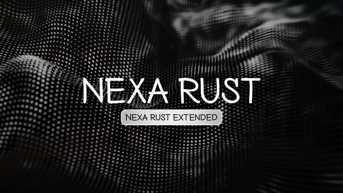 Nexa Rust Extended
